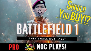 NOC Plays Battlefield 1: They Shall Not Pass!