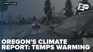 Oregon climate report predicts 5-degree warming by 2074, increased drought and less snow