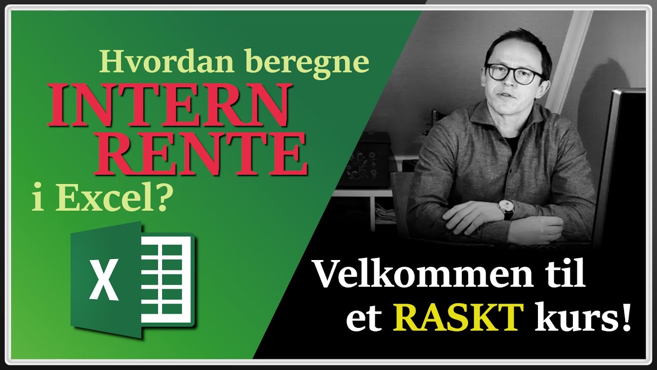 Hvordan finne internrente i Excel (raskenettkurs.no - intro)