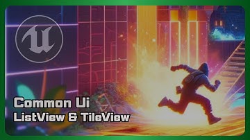 UE5 - Common UI: List View & Tile View Widgets