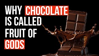 Shocking truth of chocolate