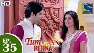 Tum Aise Hi Rehna - तुम ऐसे ही रहना - Episode 34 - 26th December 2014