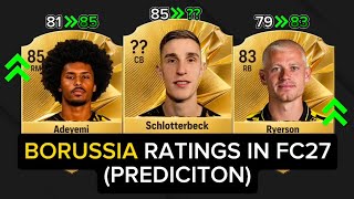 BORUSSIA RATINGS IN FC27 🤯🙀 Adeyemi, Schlotterbeck, Guirassy
