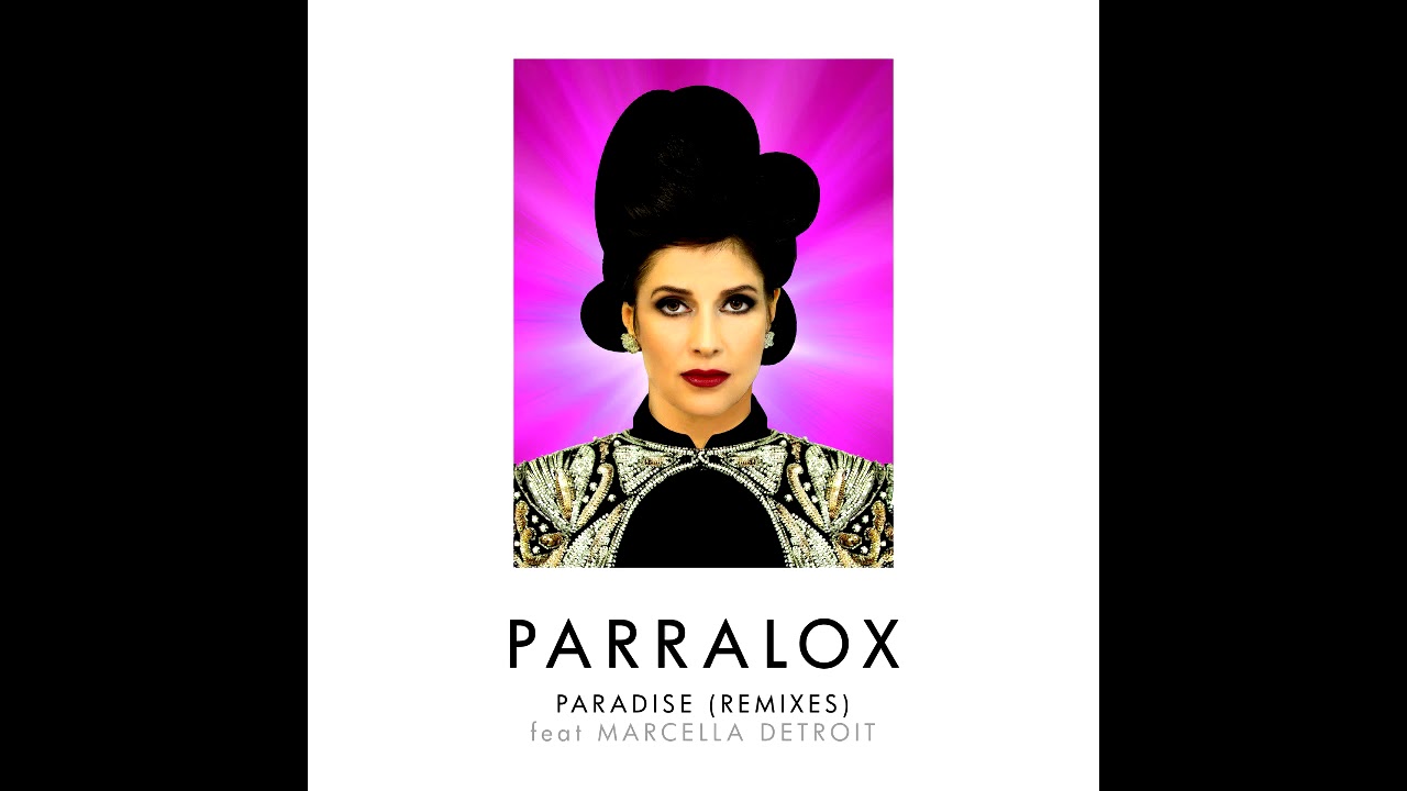 Parralox - Paradise (feat. Marcella Detroit) [Eric Kupper Remix]