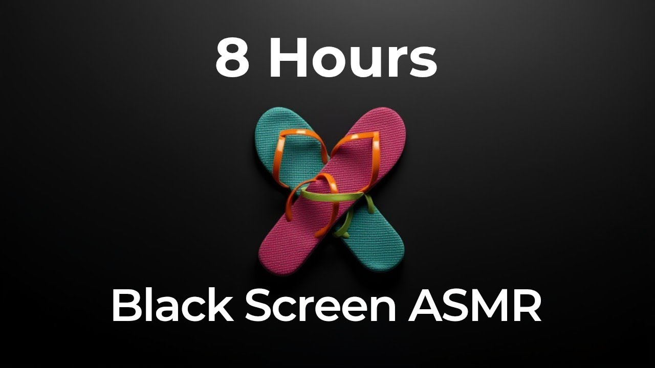 8 Hours. Hitting Sandals Together to Remove Sand ASMR. Black Screen Sounds for Sleep and Relaxation