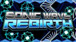 Sonic Wave Rebirth 100% By Serponge (Fluke from 98%!!)