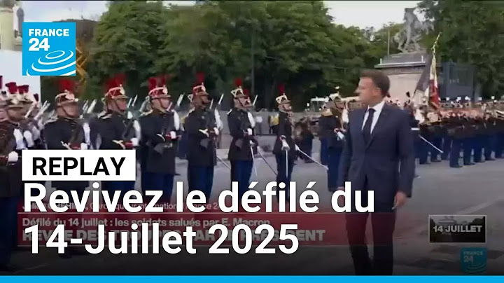 REPLAY – Défilé du 14-Juillet 2025 : revivez la cérémonie sur les Champs-Élysées
