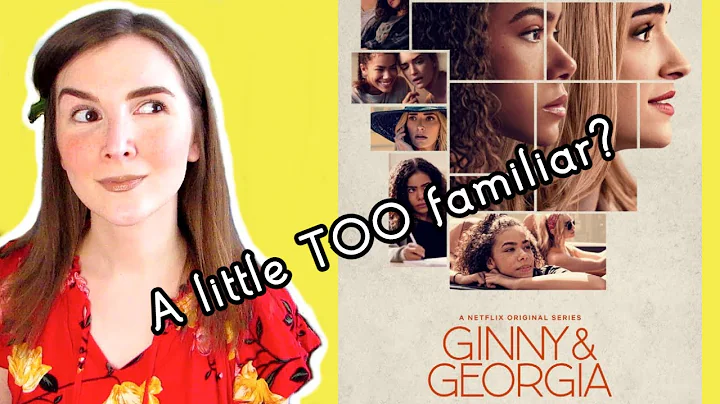 Is GINNY & GEORGIA a Dark GILMORE GIRLS Reboot? Ye...