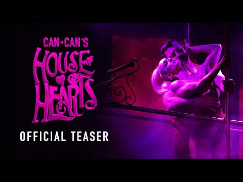 Can Can's House of Hearts | 2024 | "Experience of a Lifetime" | Dinner and Show