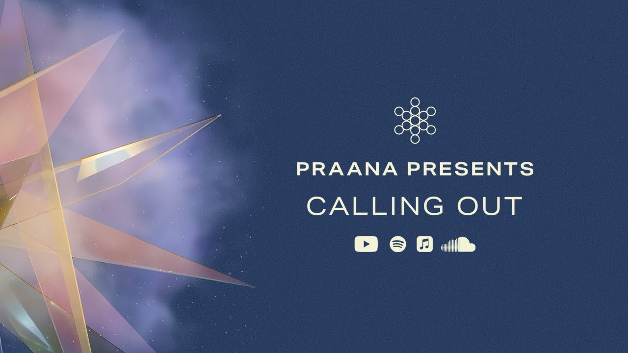 Watch PRAANA - Calling Out on YouTube