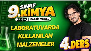 🧪 9. Sınıf Kimya | 4. Ders | Laboratuvarda Kullanılan Malzemeler | 2026-2027 Maarif Modeli