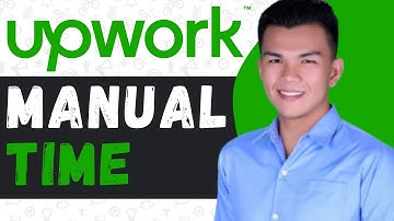 How to Add Manual Time in Upwork Work Diary — Easy Guide!