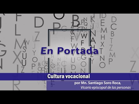 [En Portada] «Cultura vocacional»