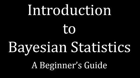 Introduction to Bayesian Statistics - A Beginner's Guide