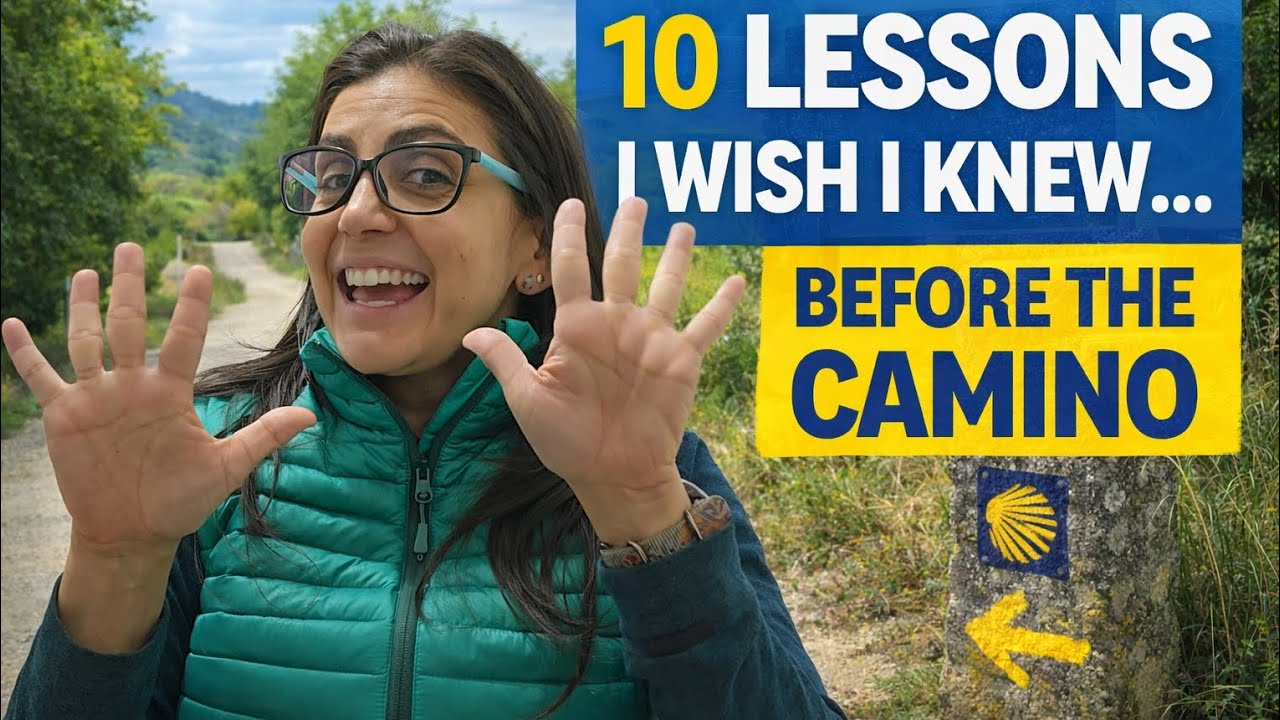 10 Lessons from the Camino de Santiago I wish I had known Before