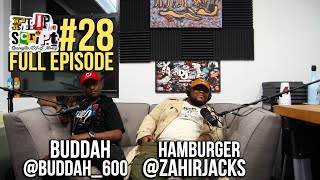 FLIP DA SCRIPT PODCAST - #28 - SEX MONEY MURDA - HAMBURGER SPEAKS - FULL EPISODE