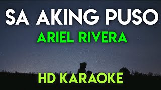 SA AKING PUSO - ARIEL RIVERA (KARAOKE VERSION)