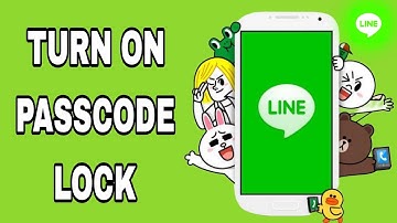 How To Turn On Passcode Lock On Line App