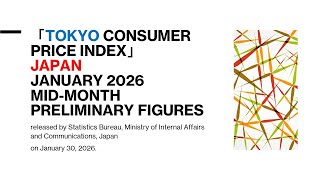 [Tokyo Consumer Price Index] January 2026 Mid-Month Preliminary Figures