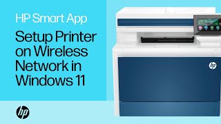 How to set up an HP printer on a wireless network with HP Smart in Windows 11 | HP Support