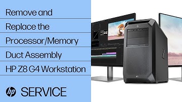 Remove and Replace the Processor/Memory Duct Assembly | HP Z8 G4 Workstation | HP