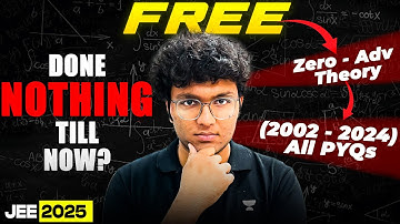 Each & Every PYQ (2002-2024) SOLVED | FREE Crash course Launch - JEE 2025