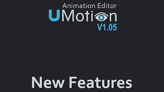 UMotion V1.05 - New Features