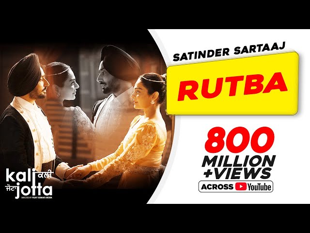 Rutba | Satinder Sartaaj | Kali Jotta | Neeru Bajwa, Wamiqa Gabbi | Latest Punjabi Songs 2023 class=