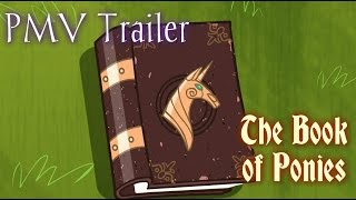 PMV Trailer- The Book of Ponies
