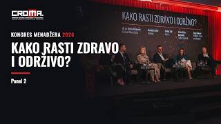 Kako rasti zdravo i održivo? | Panel 2 | Kongres menadžera 2026.