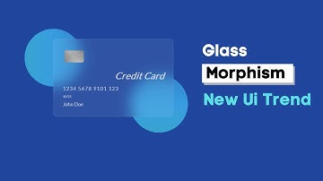 Glassmorphism - A New UI Trend for 2021 using HTML & CSS
