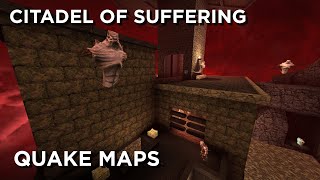 Quake Maps - Citadel of Suffering
