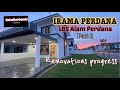 Ep:19 (Part 2) IRAMA PERDANA LBS Alam Perdana renovations progress