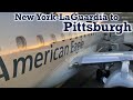 Full Flight: American Eagle E175 New York-LaGuardia to Pittsburgh (LGA-PIT)