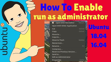 Enable run/edit as administrator to open a file/folder in Ubuntu 18.04,17.10 & 16.04