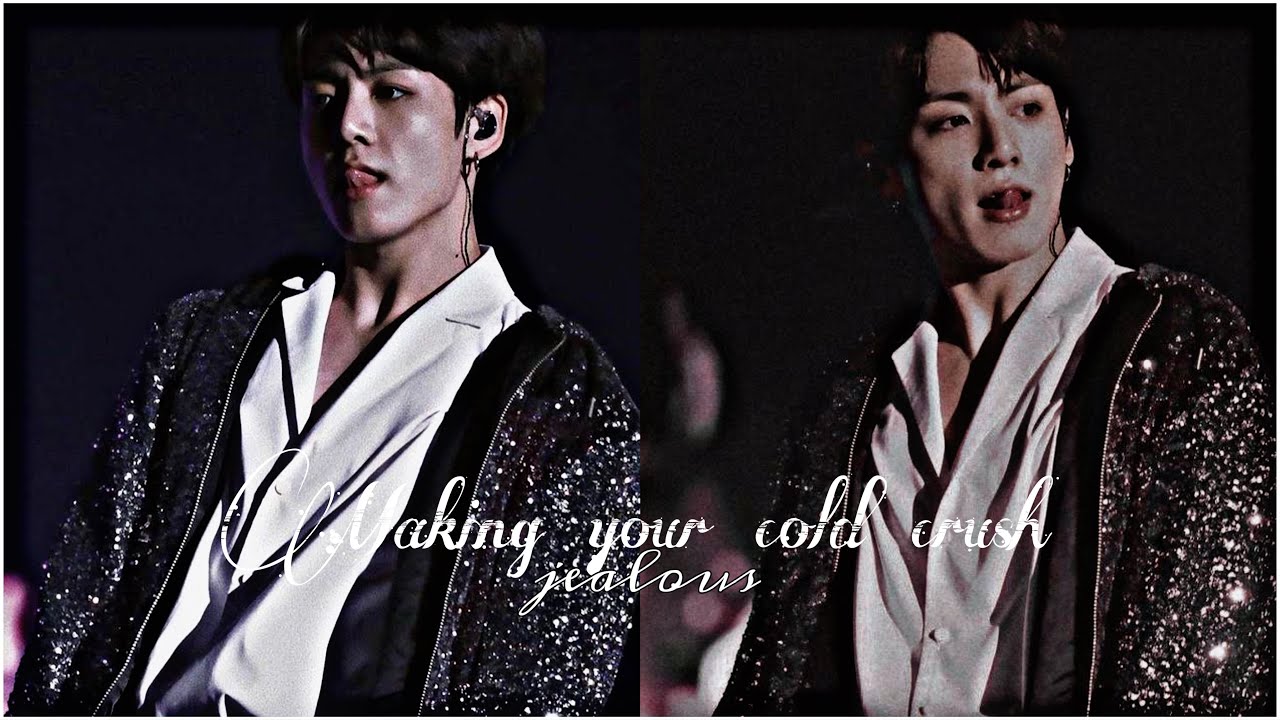 Making your cold crush jealous || Jungkook oneshot - YouTube