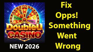Fix Doubleu Casino  App Oops Something Went Wrong Error | Fix Doubleu Casino  went wrong error