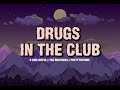 DRUGS IN THA CLUB - O $IDE MAFIA x TU$ BROTHER$ x PRETTYMF9INE LYRICS