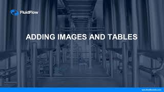 Adding Images and Tables in FluidFlow