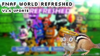 FNaF World Refreshed V1.6 Playthrough PT. 2 | Character Grinding
