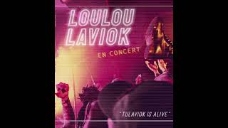 Loulou Laviok – Tulaviok Is Alive (2024)