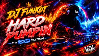 DJ Funkot Pumpin Hard 2026 🚀 — THE EXO EDITION 🔥