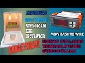 DIY AUTHOMATIC STYROFOAM EGG INCUBATOR USING STC-1000 TEMPERATURE CONTROLLER|HOW TO WIRE STC-1000