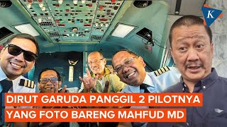Dirut Garuda Panggil 2 Pilot yang Foto Bareng Mahfud MD di Kokpit Pesawat Dirut Garuda Panggil 2 Pilot yang Foto Bareng Mahfud MD di Kokpit Pesawat