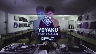 yoyaku instore session : DeWalta