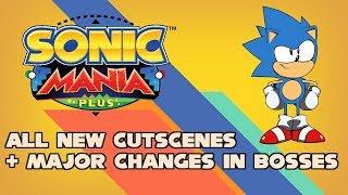 Sonic Mania Plus All new cutscenes + Major changes in boss battles Sonic Mania Plus All new cutscenes + Major changes in boss battles