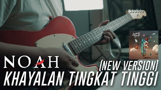 Khayalan Tingkat Tinggi - Noah | Guitar Cover