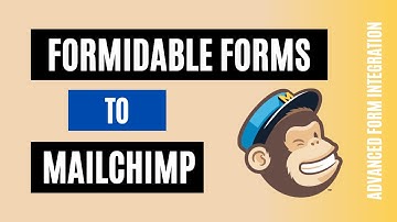 How to integrate Formidable Forms with Mailchimp