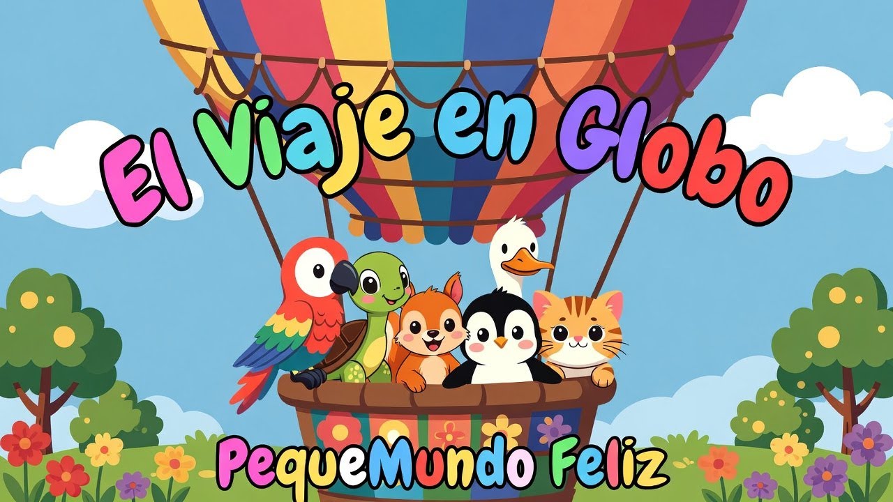 🎈 El Viaje en Globo | Canción Infantil Divertida | PequeMundo Feliz