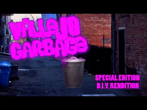 Vallejo Garbage: Special Edition DIY Rendition